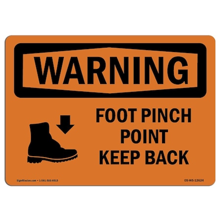 OSHA WARNING Sign, Foot Pinch Point Keep Back, 14in X 10in Decal